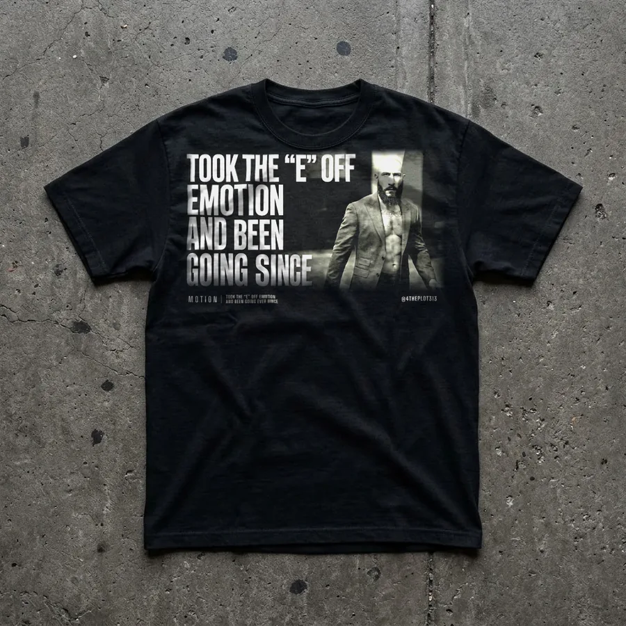 Took the E off Emotion (Photo) tee flat lay